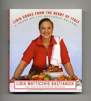 Lidia Cooks From The Heart Of Italy - 1st Edition/1st Printing
