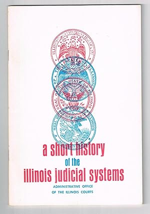 A Short History of the Illinois Judicial Systems