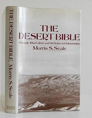 The Desert Bible, Nomadic Tribal Culture and Old Testament Interpretation