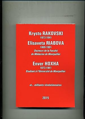 KRYSTO RAKOVSKI 1873 - 1941 , ELISAVETA RIABOVA 1869 - 1941.Docteurs de la Faculté de Médecine de...