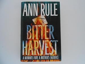 Bitter Harvest: A Woman's Fury, A Mother's Sacrifice (signed)