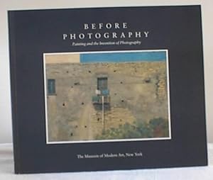 Before Photography; Painting and the Invention of Photography