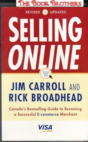Selling Online: Canada's Bestselling Guide to Becoming a Successful E-Commerce Merchant