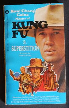 KUNG FU #3/Three: Superstition . (ABC-TV Tie-In - Television Series Starred; David Carradine).