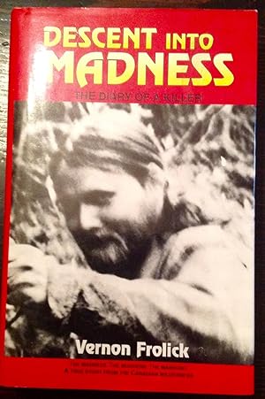 Descent into Madness: The Diary of a Killer (Inscribed Copy)