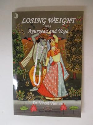 LOSING WEIGHT WITH AYURVEDA AND YOGA
