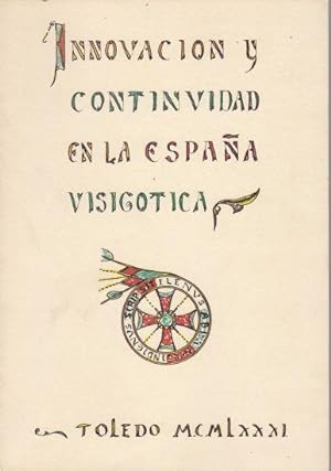 Innovacion Y Continuidad En La Espana Visigotica