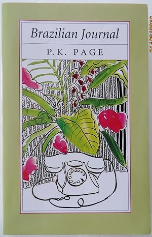 Brazilian Journal (Collected Works of P.K. Page)