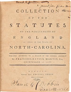 A Collection of the Statutes of the Parliament of England in Force in the State of North-Carolina