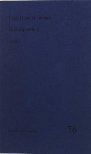 Kreidequartiere : Gedichte. (NUMERIERTES UND SIGNIERTES EXEMPLAR), Edition Toni Pongratz ; 76