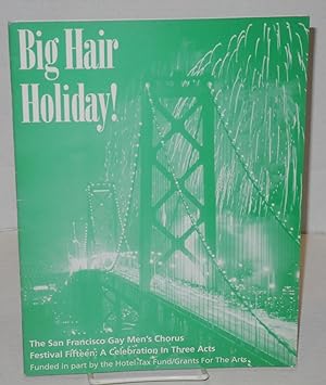 Big Hair Holiday! festival fifteen: a celebration in three acts; December 17-19. 1993