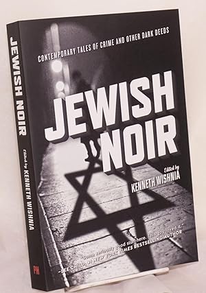 Jewish Noir: Contemporary tales of crime and other dark deeds