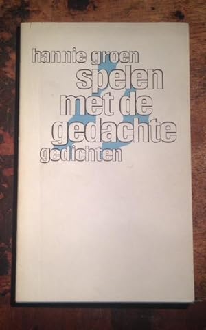 Spelen Met De Gedachte, Gedichten (Signed By Author)
