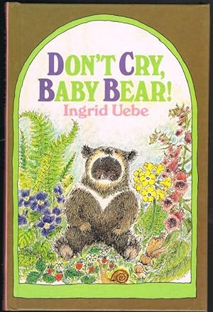 Don't Cry Baby Bear!