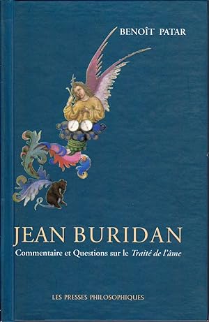 Jean Buridan: Commentaire et questions sur le «Traité de l'âme».