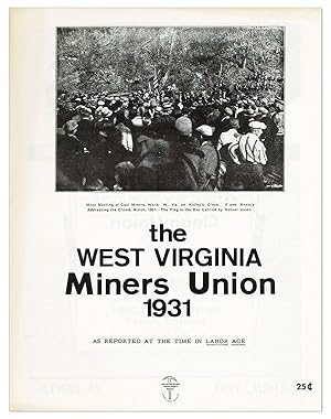 The West Virginia Miners Union, 1931. As Reported at the time in Labor Age