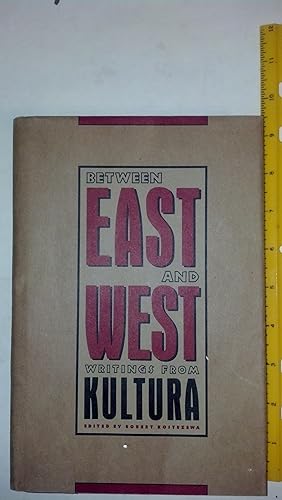 Between East and West: Writings from Kultura
