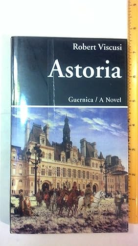 Astoria: A Novel (Prose Series, No 26)