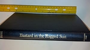 Bastard in the Ragged Suit (Association Copy)