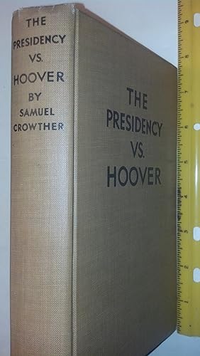 The Presidency vs. Hoover
