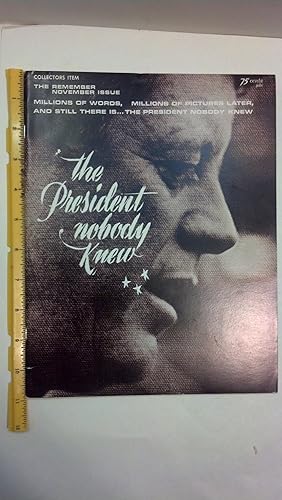 The President Nobody Knew Vol.1 No.1, the Remember November Issue.