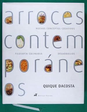 Arroces Contemporáneos. Nuevos Conceptos Creativos, Filosofía Culinaria, Desarrollos