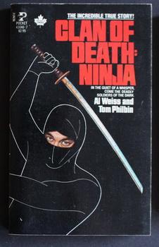 Ninja Clan of Death. - The incredible true story! In the quiet of a whisper, come the deadly sold...
