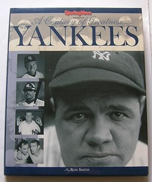 Yankees: A Century of Greatness.