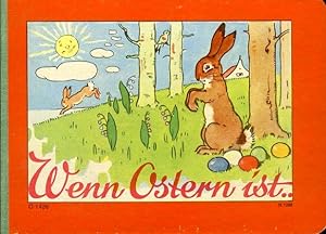 Wenn Ostern ist .