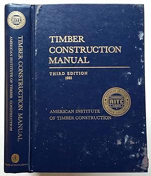 Timber Construction Manual, Third Edition