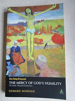 Mercy of God's Humility: The "Daily Telegraph Meditations" (Signed By Author)
