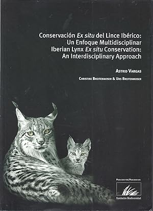 Iberian Lynx Ex situ Conservation: An Interdisciplinary Approach