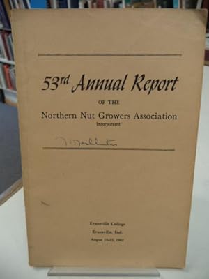 53rd Annual Report of the Northern Nut Growers Association [NNGA]