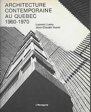 Architecture Contemporaine Au Québec** Signed ** 1960-1970