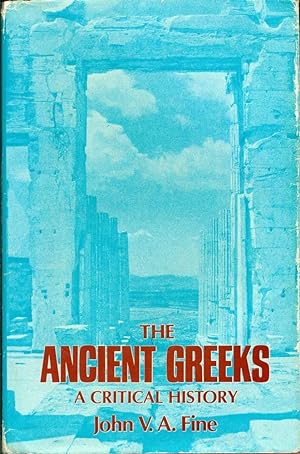 THE ANCIENT GREEKS: A Critical History