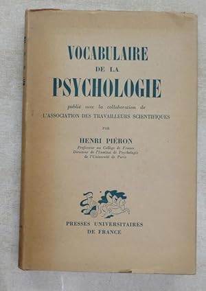 Vocabulaire de la psychologie publié avec la collaboration de l'Association des travailleurs scie...