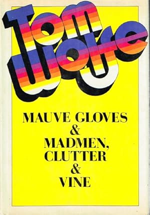 Mauve Gloves & Madmen, Clutter & Vine
