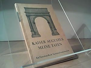 Kaiser Augustus, meine Taten. Ein Tusculum-Buch - lateinisch und deutsch.