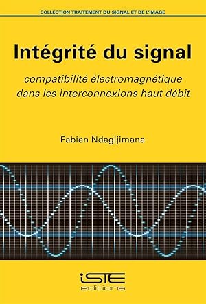 intégrité du signal ; compatibilité électromagnétique dans les interconnexions haut-débit