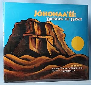 Johonaa'ei: Bringer of Dawn (Signed)