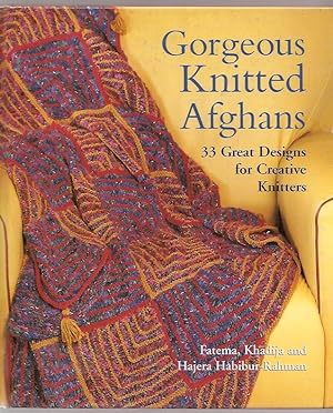 Gorgeous knitted afghans, 33 great designs for creative knitters