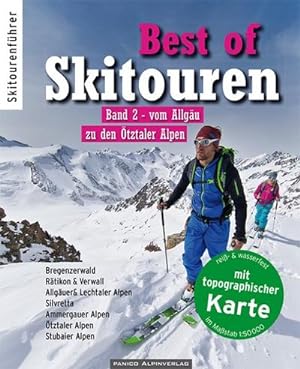 Best of Skitouren. Bd.2 : Vom Allgäu zu den Ötztaler Alpen. Mit topographischer Karte