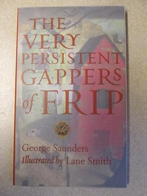 The Very Persistent Gappers of Frip (Signed + Cartoons By Author)