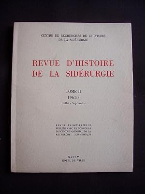 Revue d'histoire de la sidérurgie - T.2 1961-3