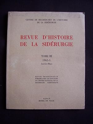 Revue d'histoire de la sidérurgie - T.3 1962-1