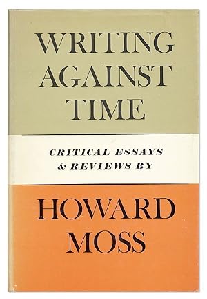 Writing Against Time: Critical Essays and Reviews