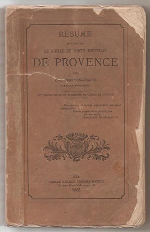 Résumé de l'histoire de l'Etat et Comté souverain de Provence.