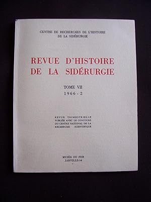 Revue d'histoire de la sidérurgie - T.7 1966-2