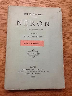 Néron, Opéra En Quatre Actes. Musique De A. Rubinstein.