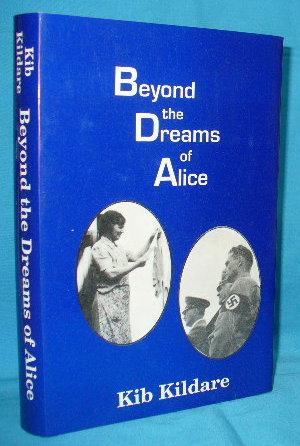 Beyond the Dreams of Alice
